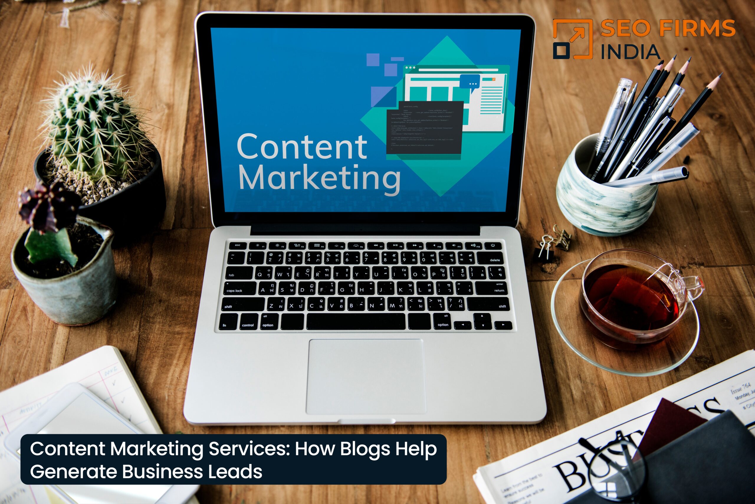 You are currently viewing Content Marketing Services: How Blogs Help Generate Business Leads